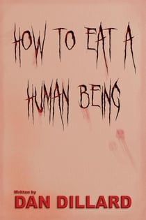 How To Eat A Human Being