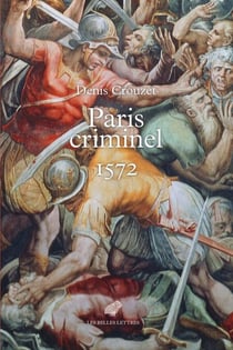 Paris criminel, 1572