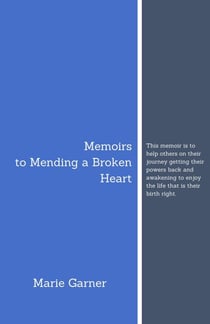Memoirs to Mending a Broken Heart