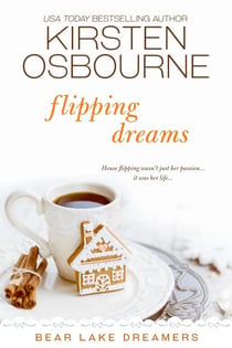Flipping Dreams - Bear Lake Dreamers, #4