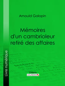 Mémoires d'un cambrioleur retiré des affaires