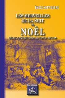 Les Merveilles de la Nuit de Noël (récits fantastiques du "Foyer breton")