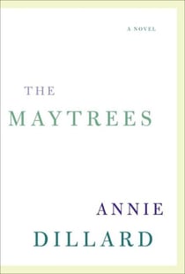 The Maytrees - A Novel