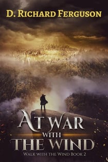 At War with the Wind: The Fight for Abigail - Walk with the Wind, #2