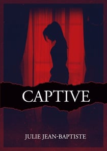 Captive - Tome 1