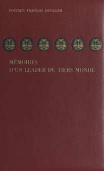 Mémoires d'un leader du Tiers Monde - Mes négociations avec le Saint-Siège ou une tranche d'Histoire