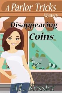 Disappearing Coins - Parlor Tricks Mystery, #2