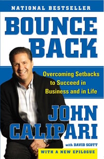 Bounce Back - Overcoming Setbacks to Succeed in Business and in Life