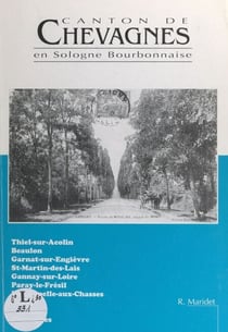 Canton de Chevagnes en Sologne Bourbonnaise - Histoire, repères, promenade... à travers quelques cartes postales anciennes