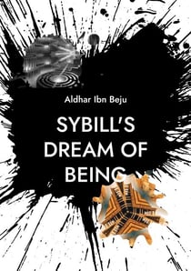 Sybill's Dream of Being - Manifestation of an emerging species