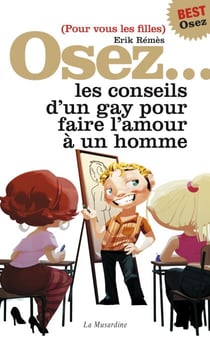 Osez les conseils d'un gay - édition best