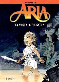 Aria - Tome 17 - La vestale de Satan