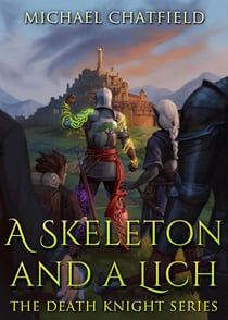 A Skeleton and a Lich - Death Knight, #3