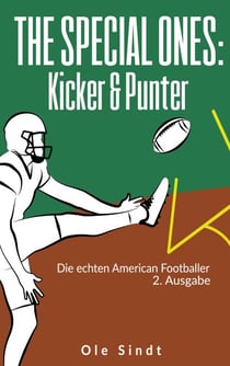 The Special Ones: Kicker & Punter - Die echten American Footballer (2. Ausgabe)