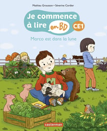 Marco est dans la lune - Je commence à lire en BD (CE1)