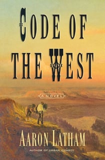 Code of the West - A Novel