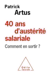 40 ans d'austérité salariale - Comment en sortir ?
