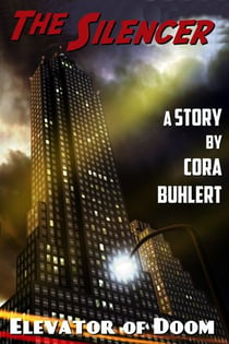 Elevator of Doom - The Silencer, #4