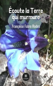 Écoute la Terre qui murmure - Essai