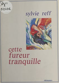 Cette fureur tranquille