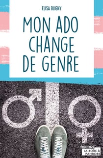 Mon ado change de genre - Témoignage