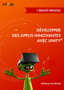 Développer des applis innovantes avec Unity - I. Réalité virtuelle