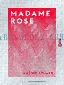 Madame Rose - Nouvelles