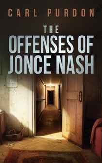 The Offenses Of Jonce Nash - Walter Pigg, #3