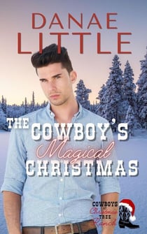 The Cowboy's Magical Christmas - Cowboys at Christmas Tree Ranch, #5