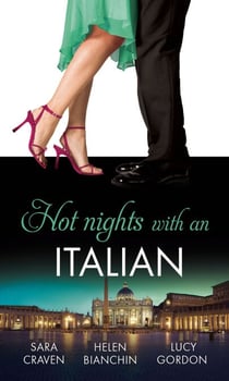 Hot Nights with...the Italian - The Santangeli Marriage / The Italian’s Ruthless Marriage Command / Veretti's Dark Vengeance