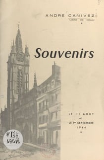 Souvenirs - Douai, le 11 août et le 1er septembre 1944