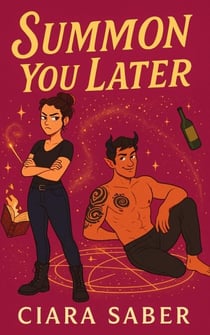 Summon You Later - Bound to be a Disaster, #1