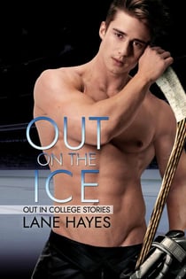 Out On the Ice - Out in College, #6