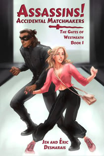 Assassins! Accidental Matchmakers - The Gates of Westmeath, #1