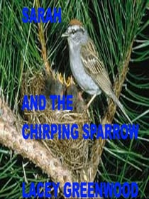 Sarah and the Chirping Sparrow - Sarah And The Barn Owl 2, #1