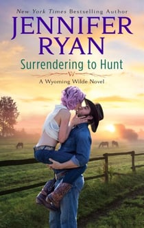Surrendering to Hunt - A Wyoming Wilde Novel