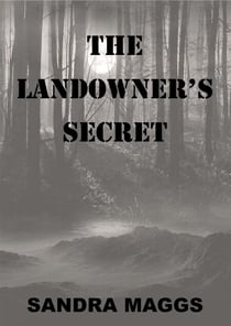 The Landowner's Secret - The Gryffon Archives, #1