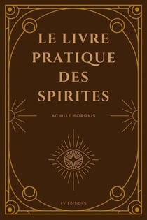 Le livre pratique des spirites