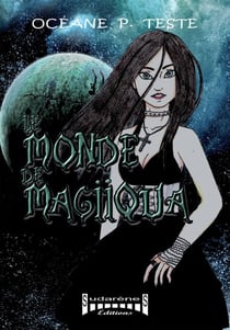 Le monde de Magiiqua - Un roman fantasy