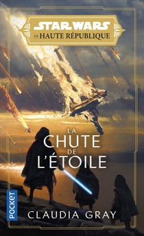 Star Wars - La Haute République Phase I Tome 3 : La Chute de l'étoile