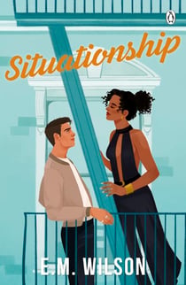 Situationship - A spicy friends to lovers romance that proves fake dating can never stay fake