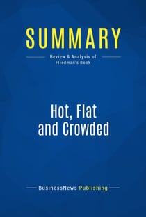 Summary: Hot, Flat and Crowded - Review and Analysis of Friedman's Book