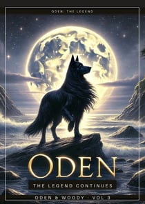 ODEN - The Legend Continues - Oden and Woody Adventures, #3