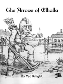 The Arrows of Elhalla - Adventures in Salvania, #1