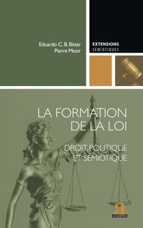 La formation de la loi - Droit, politique et sémiotique