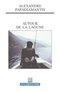 Autour de la lagune - Et autres nouvelles