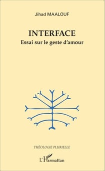Interface - Essai sur le geste d'amour