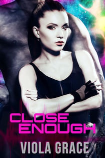 Close Enough - Stand Alone Tales, #2