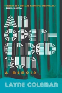 An Open-Ended Run - A Memoir