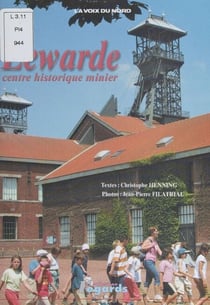 Lewarde - Centre historique minier